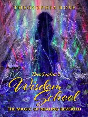 cover image of TheoSophia's Wisdom School